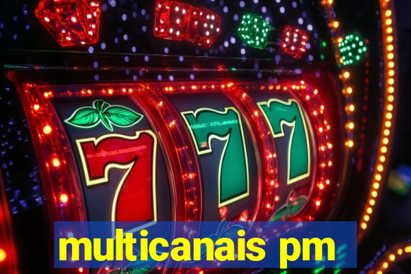 multicanais pm
